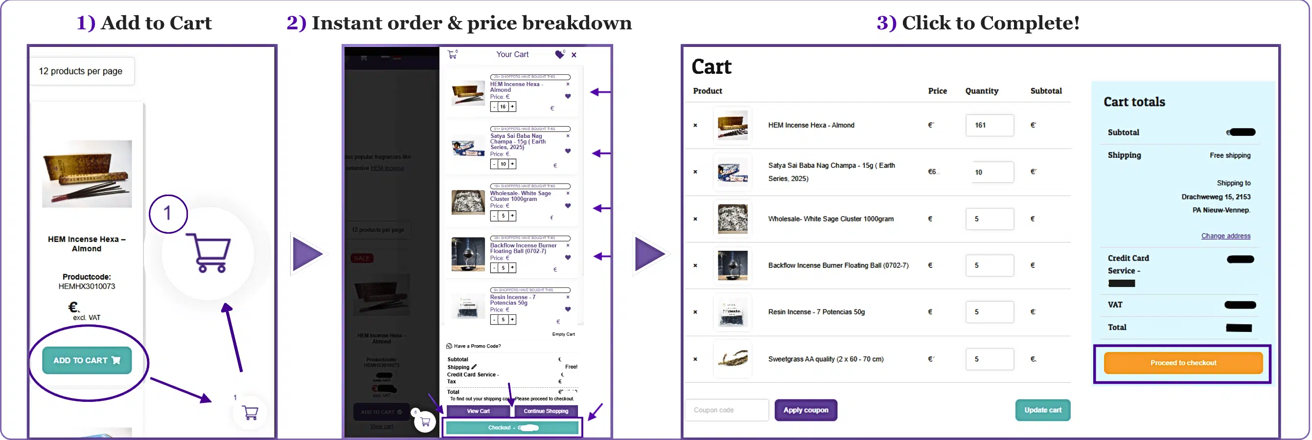 Fast & Easy ordering in 3 steps: Add to cart → Review order → Complete checkout